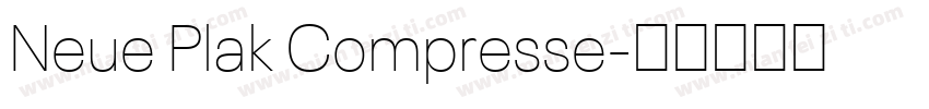 Neue Plak Compresse字体转换